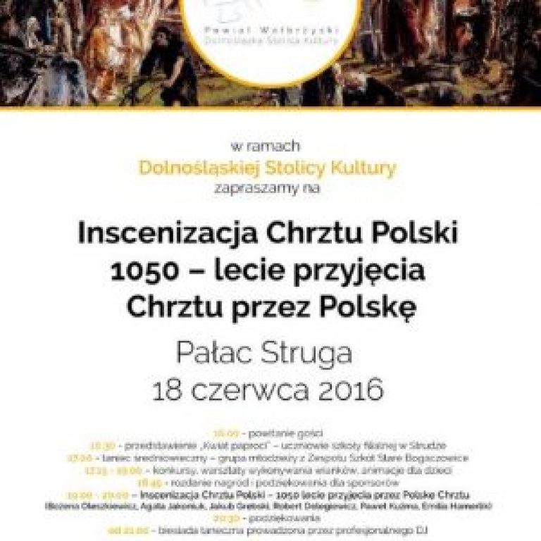 1050 rocznica Chrztu Polski. Pałac Struga.2016