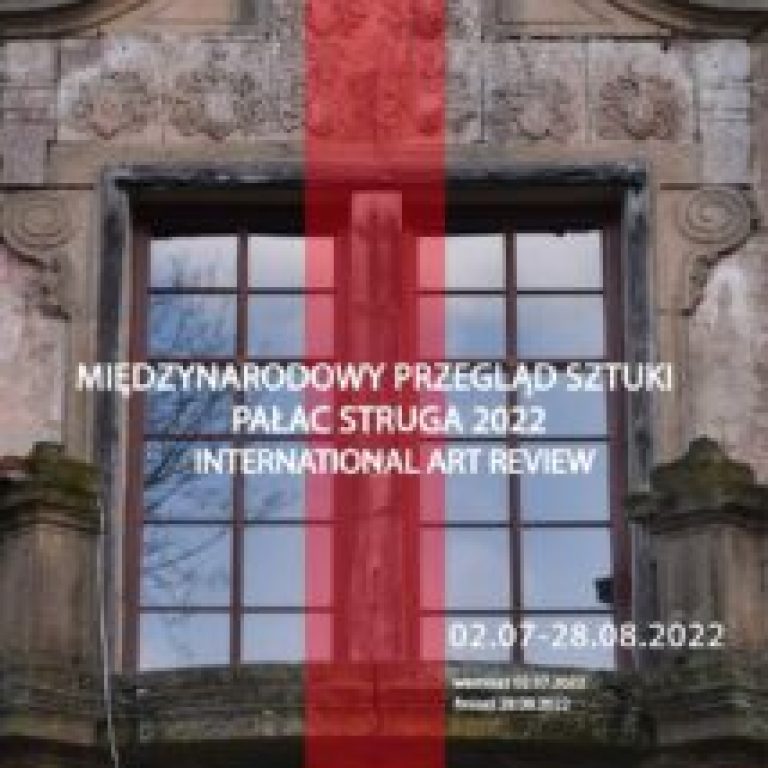 Międzynarodowy Przegląd Sztuki.Pałac Struga-2022